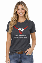Load image into Gallery viewer, 7K Roping - Rope Something - T-Shirt